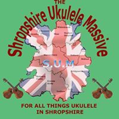 The Shropshire Ukulele Massive