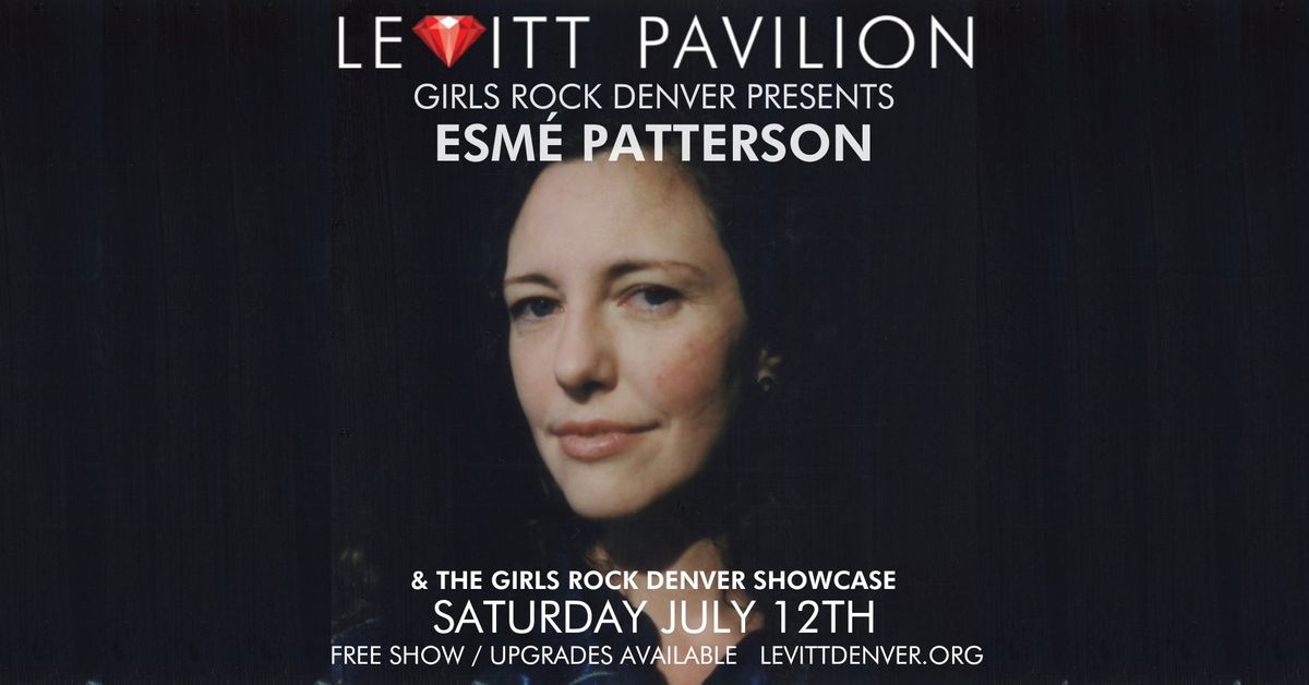 Girls Rock Denver Presents: Esm\u00e9 Patterson & GRD Showcase