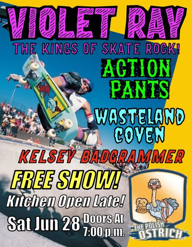 Skate Rock Saturday with Violet Ray, Action Pants, Wasteland Coven and Kelsey Badgrammer