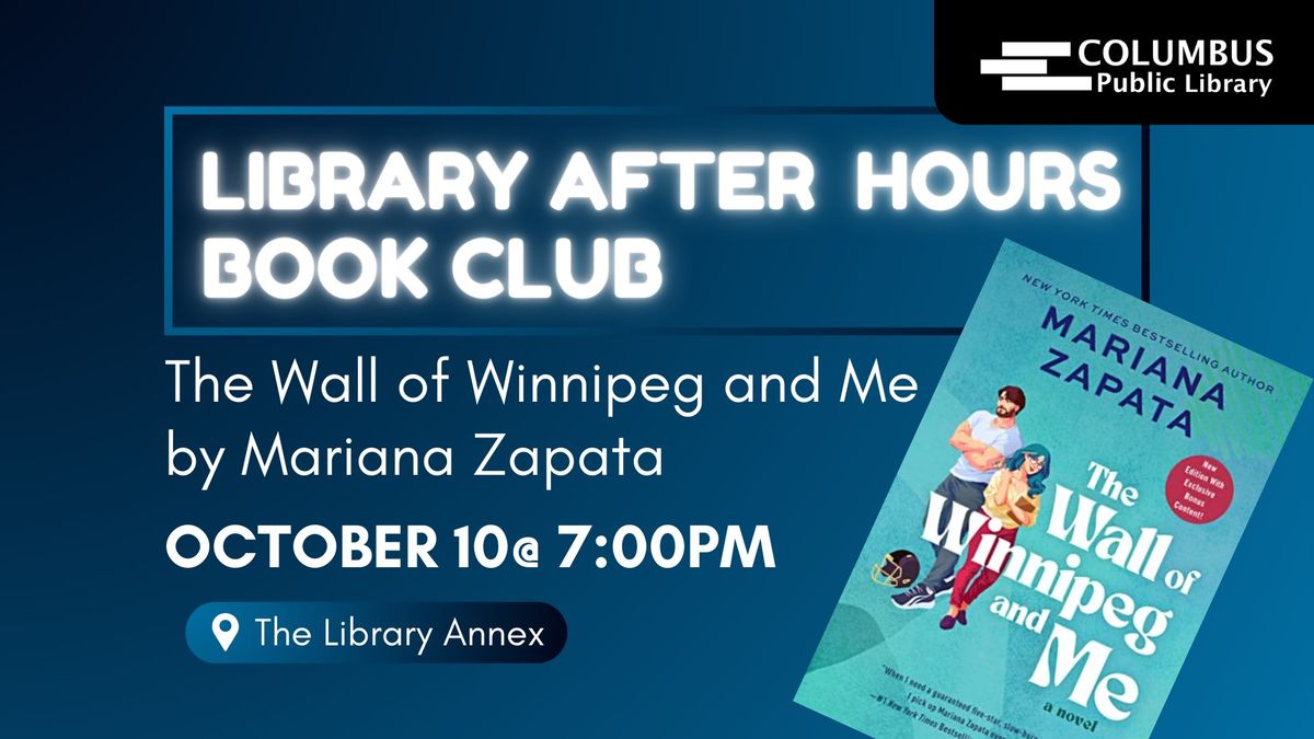 Library After Hours Book Club- The Wall of Winnipeg and Me