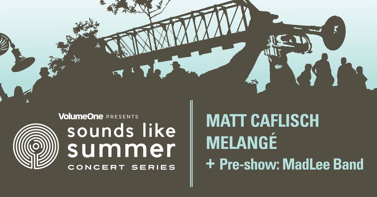 Sounds Like Summer Concert Series: July 4