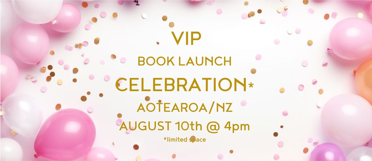 VIP Book Launch CELEBRATION 