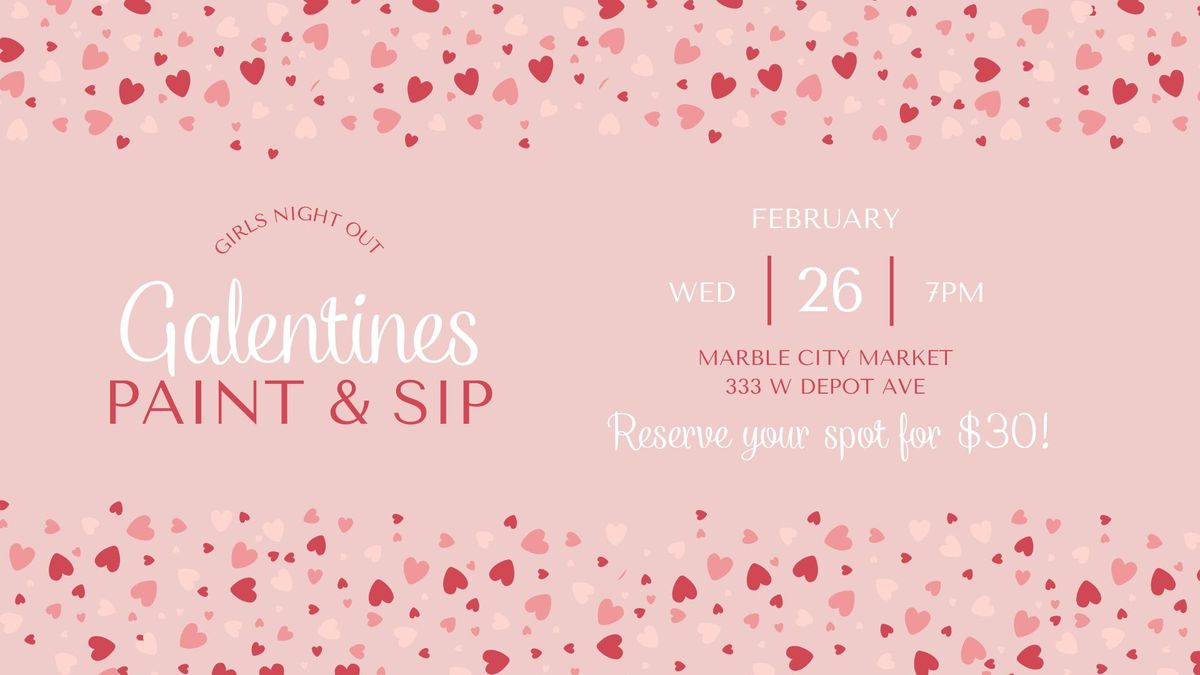 Galentine's Paint & Sip