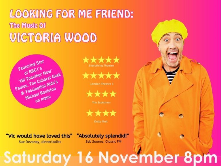 Looking For Me Friend: The Music of Victoria Wood