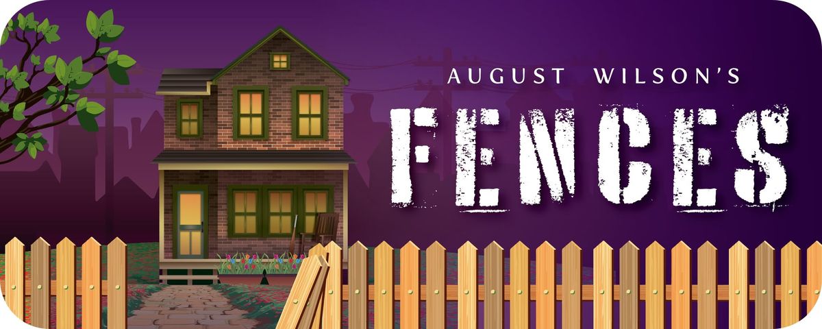 August Wilson's Fences