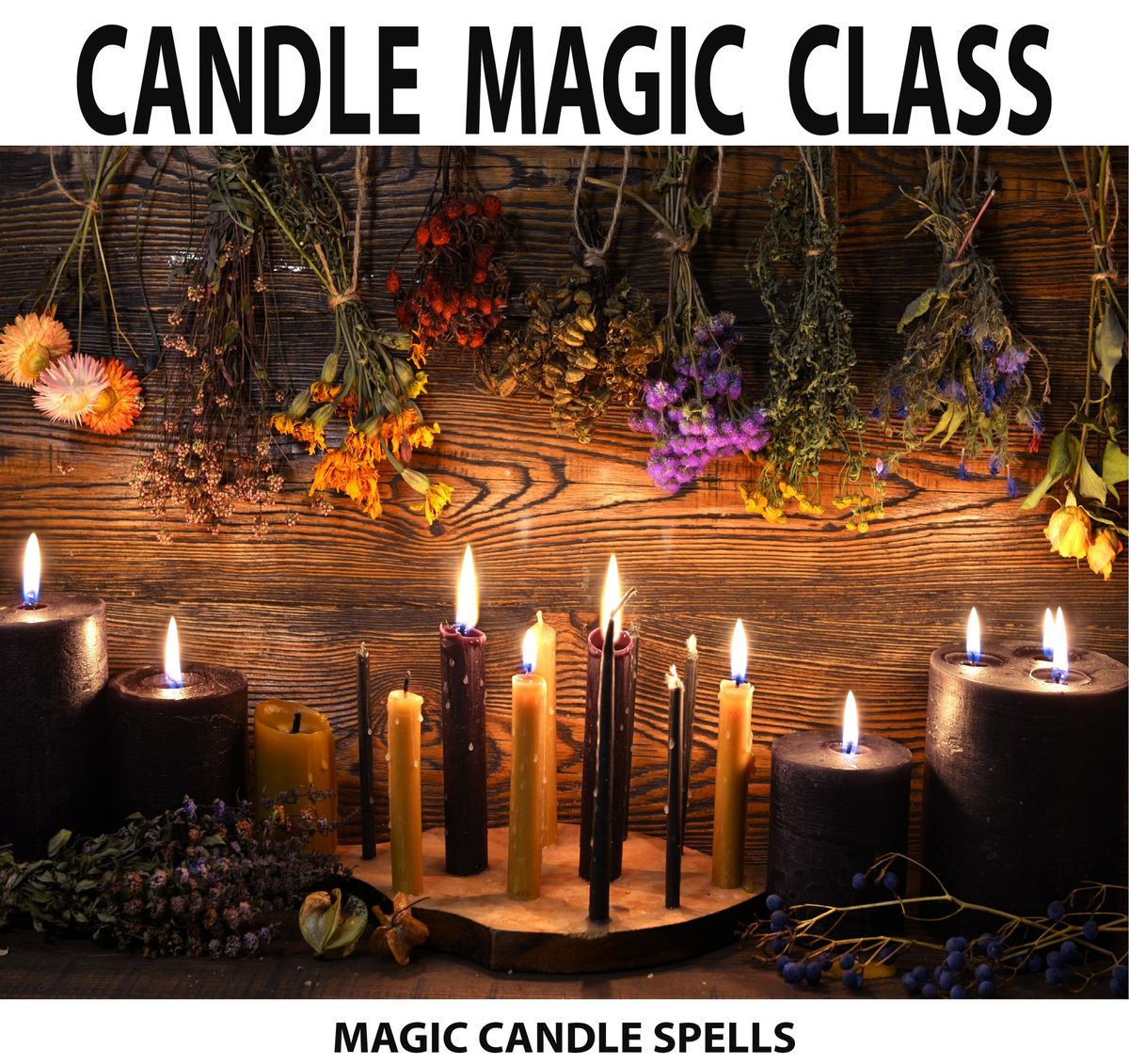 Candle Magic Class #3 - Writing Candle Spells - $5.00  