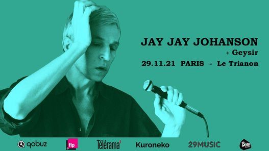 Jay-Jay Johanson + Geysir \u2022 Le Trianon \u2022 Paris