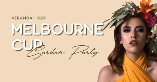 MELBOURNE CUP Verandah Bar Garden Party
