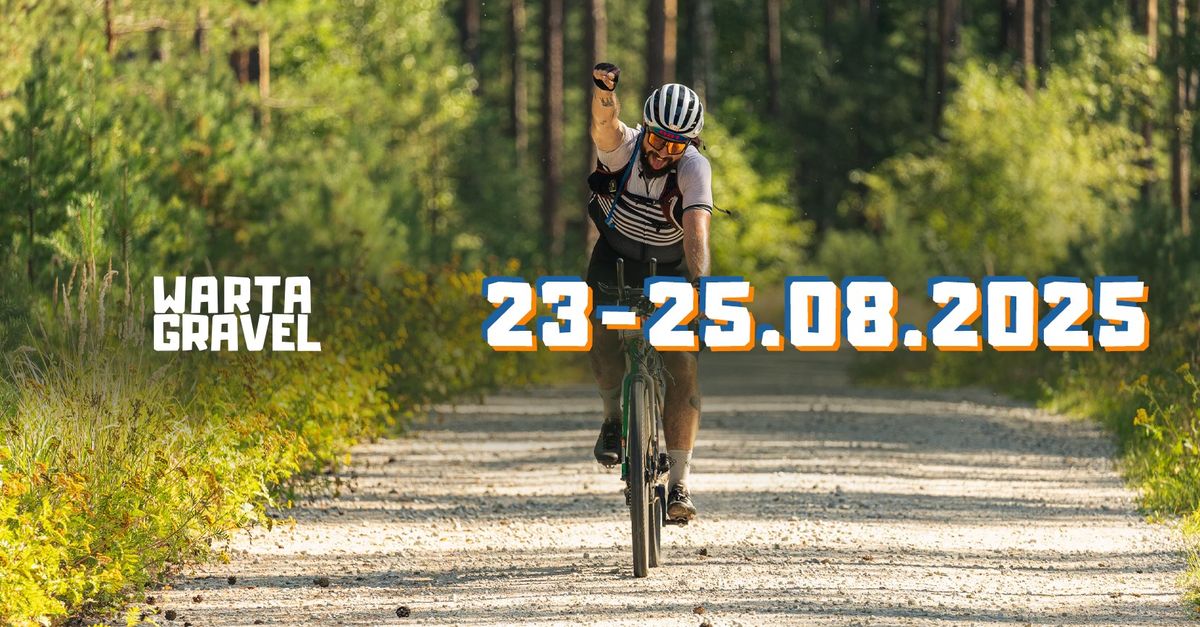 Warta Gravel - 5 edycja | 23-25.08.2025