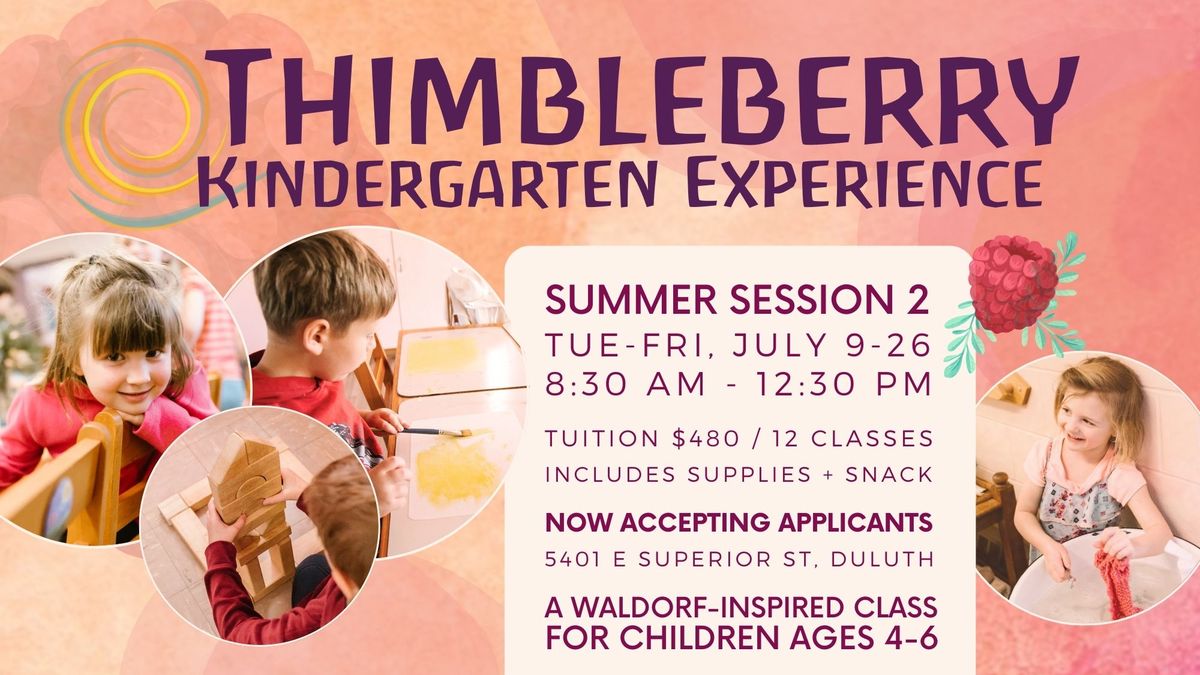 Thimbleberry Kindergarten Experience Summer Session 2
