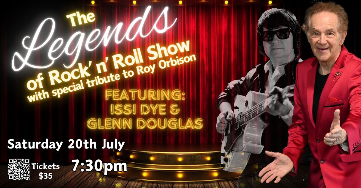 Issi Dye: The Legends of Rock'n'Roll - with special Roy Orbison Tribute!