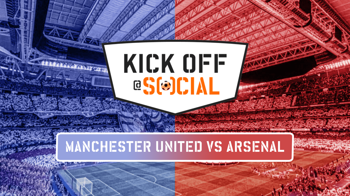 Screening of Kick Off at SOCIAL: Manchester United VS Arsenal