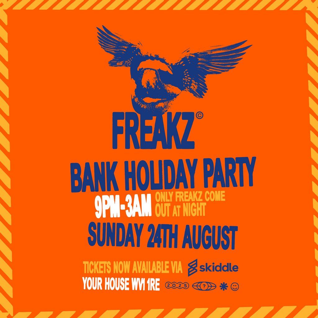 Freakz Bank Holiday Party
