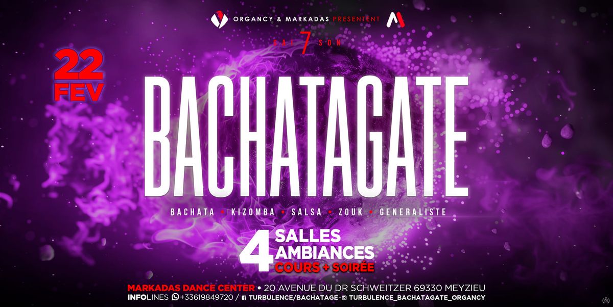 BACHATAGATE \/ Saison 7 \/ 4 Salles \/ 4 Ambiances 