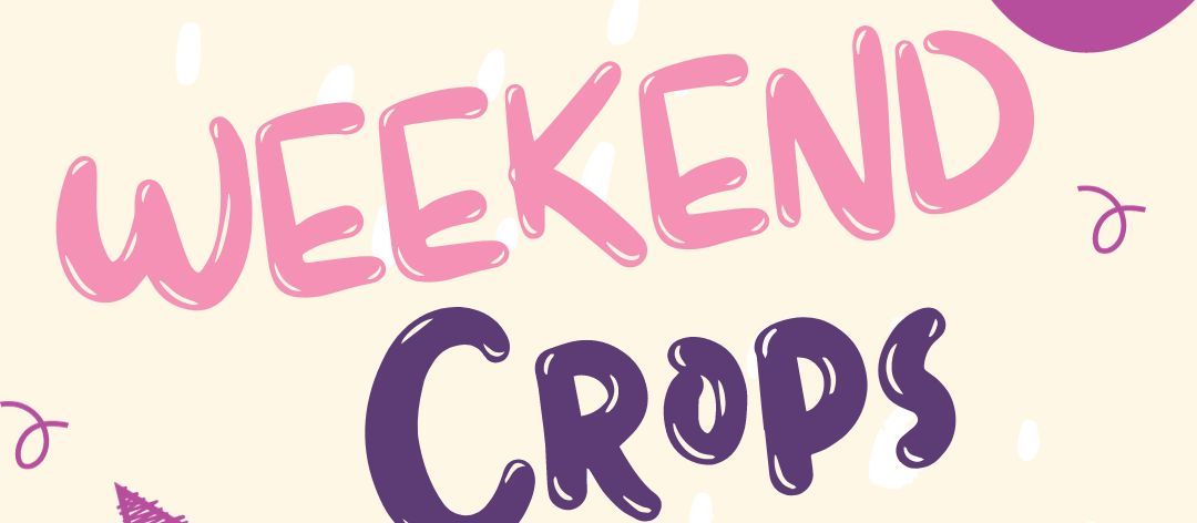 June Weekend Crop - $85