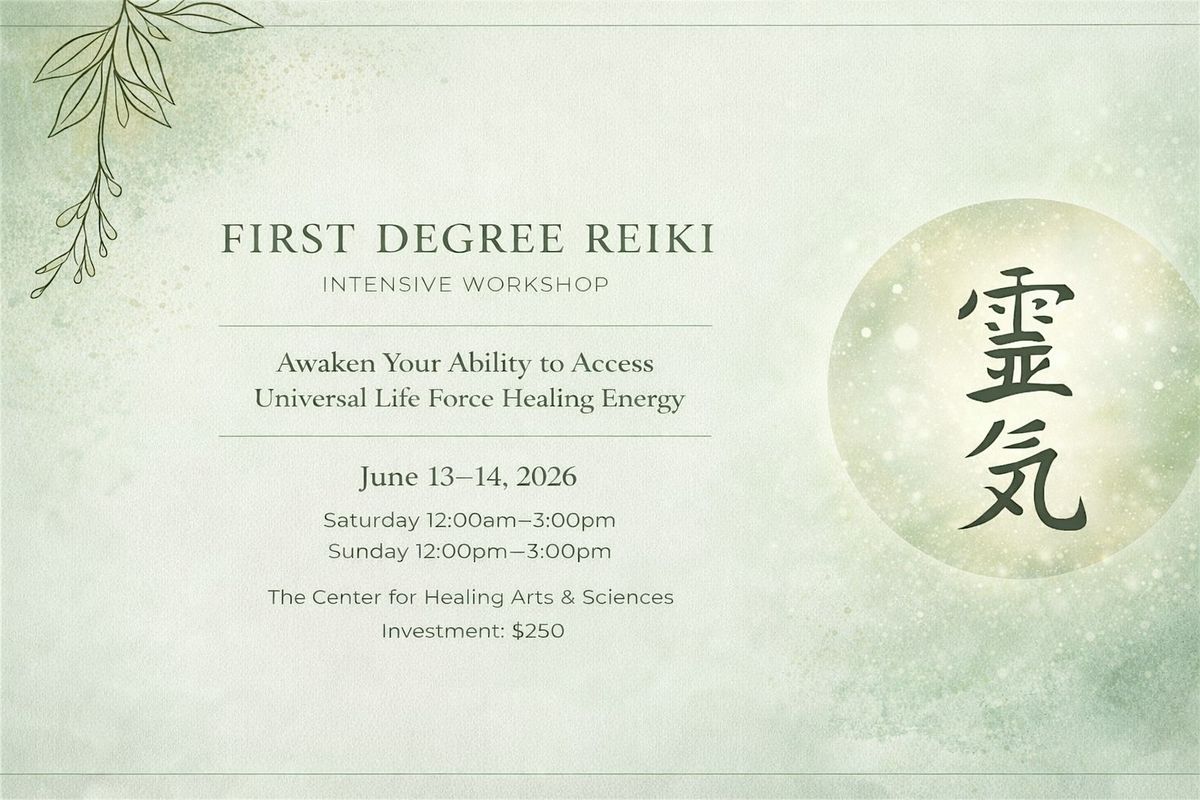 First Degree Reiki - Intensive Workshop - Sa June13 & Su June14