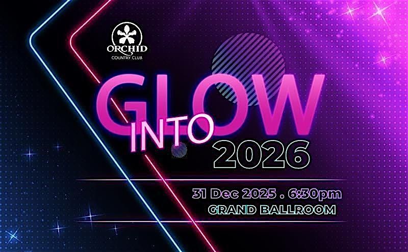 Orchid Country Club's Glow Into 2026 Countdown Party