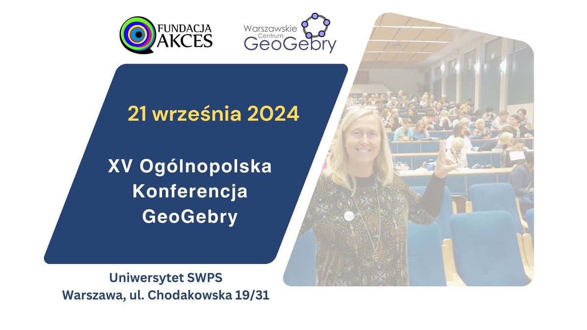 XV Og\u00f3lnopolska Konferencja GeoGebry