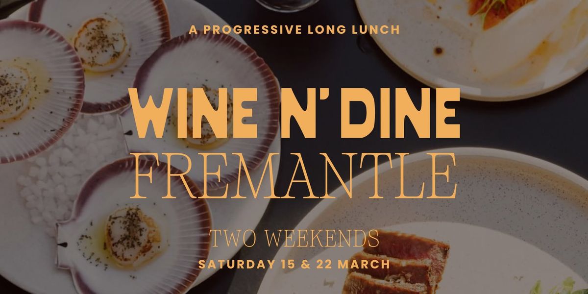 Wine N' Dine | Fremantle (WA)