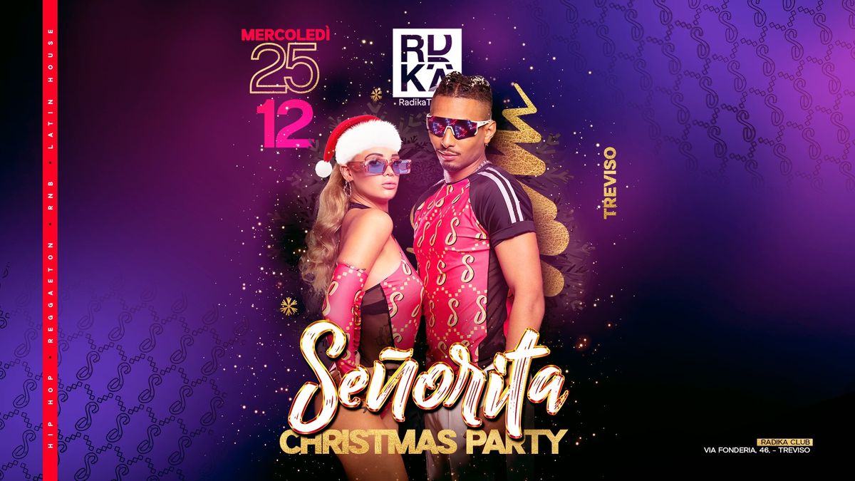 Se\u00f1orita \u2022 25.12 \u2022 Radika Club