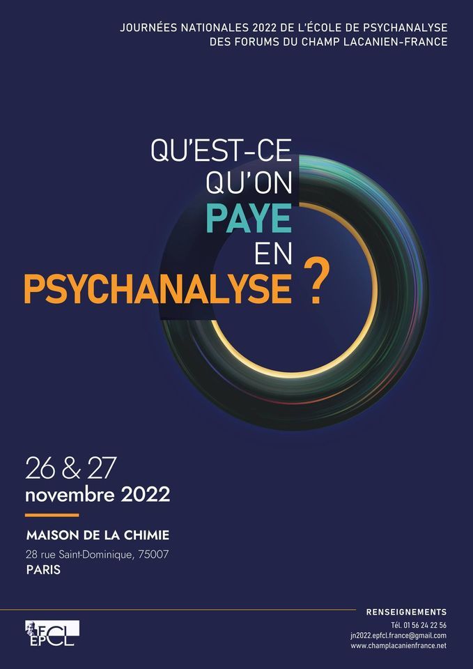 Journ\u00e9es Nationales de l'EPFCL-France - Qu'est-ce qu'on paye en psychanalyse ?