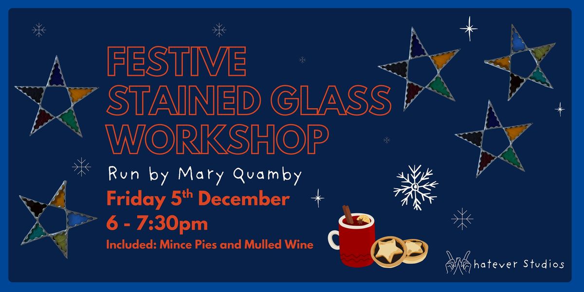 Festive Stained Glass Workshop