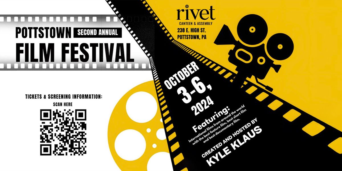 2nd Annual Pottstown Film Festival at Rivet!