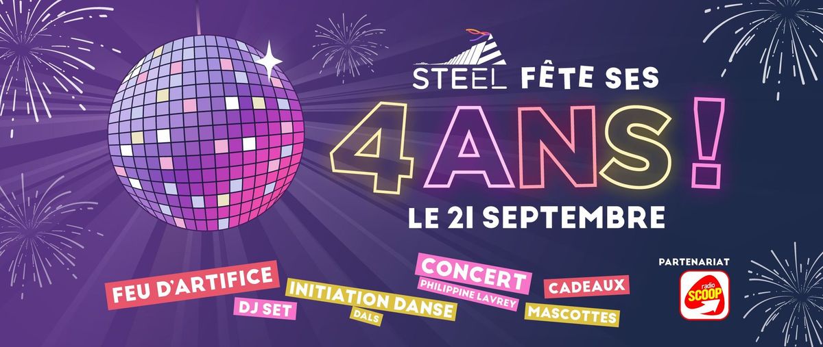 STEEL vous invite \u00e0 ses 4 ans Samedi 21\/09 \u2728