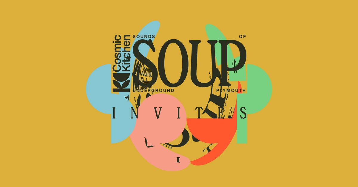 Cosmic Sessions: SOUP invites