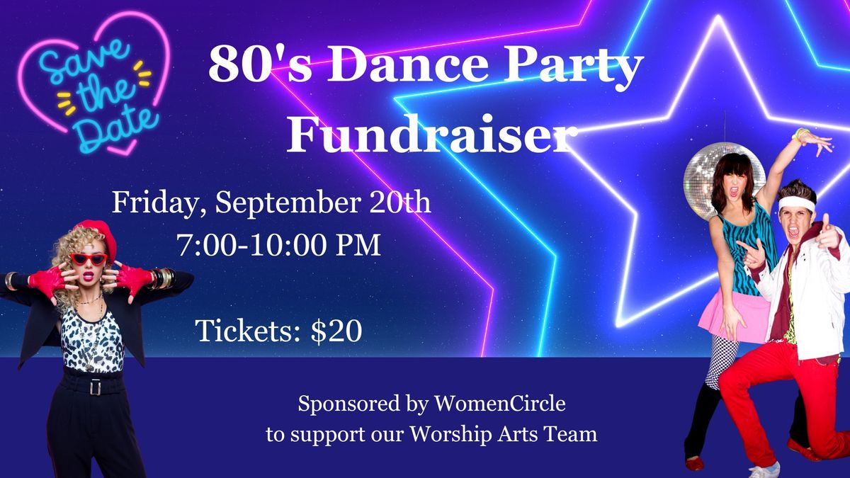 80s Dance Party FunRaiser! 