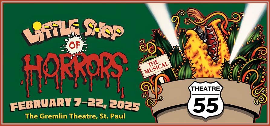 Theatre 55 Presents "Little Shop of Horrors"