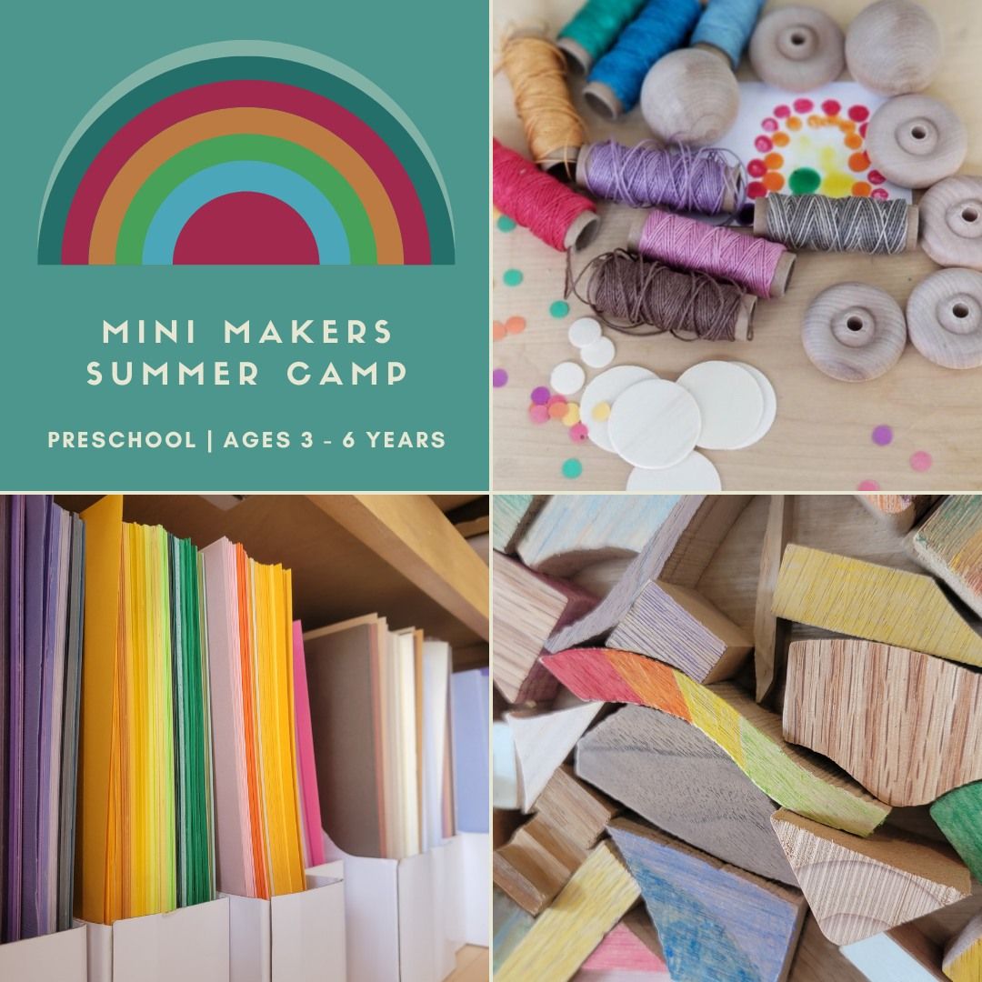 Mini Makers Summer Camps | 3-6yrs