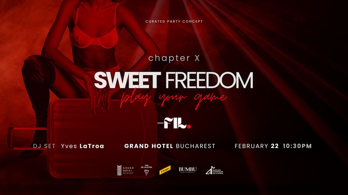 chapter X \u263d Sweet freedom \u263d play your game @Grand Hotel Bucharest