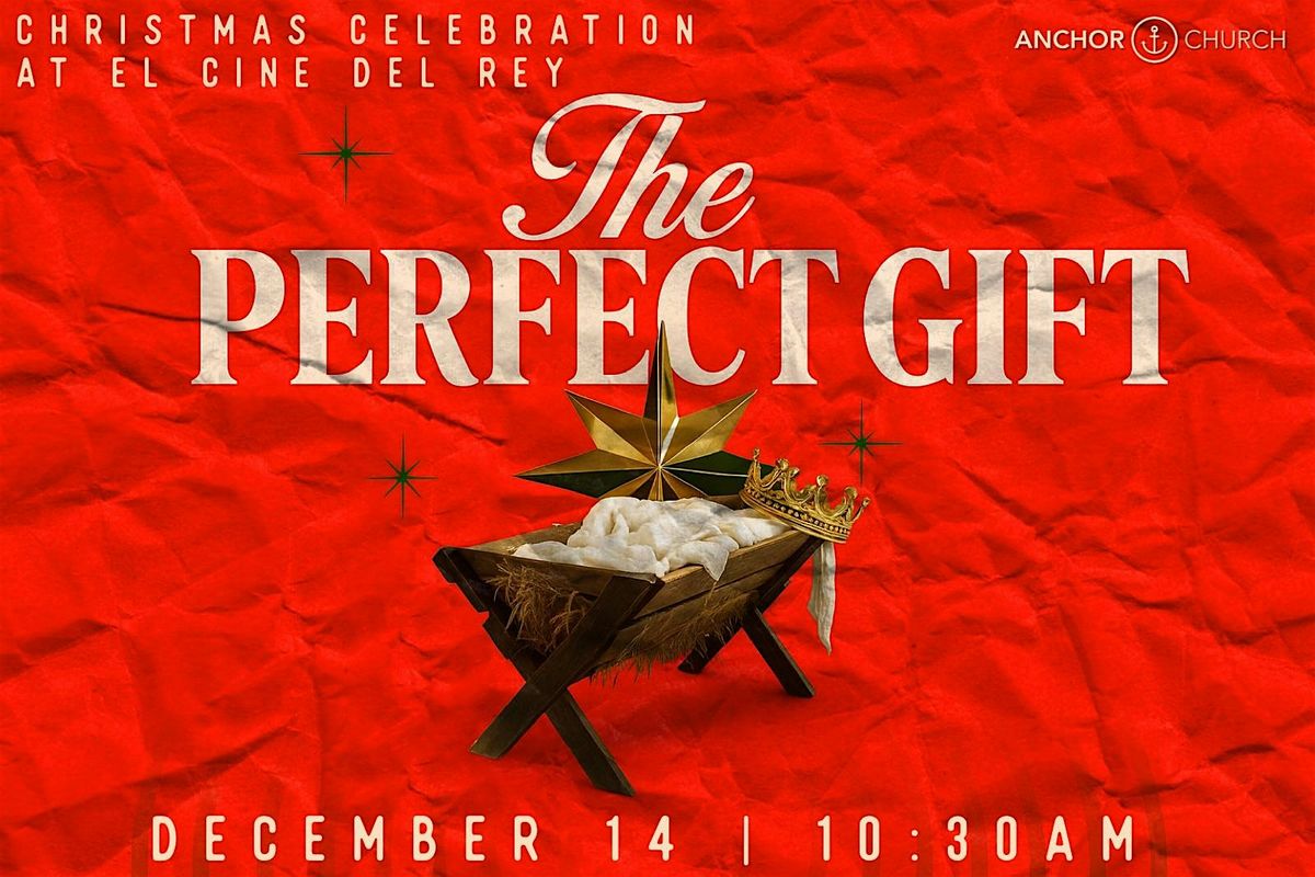 "The Perfect Gift" Christmas Musical