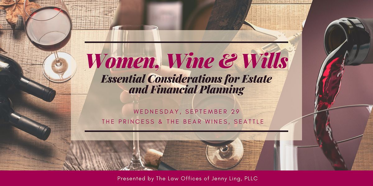 Women, Wine & Wills