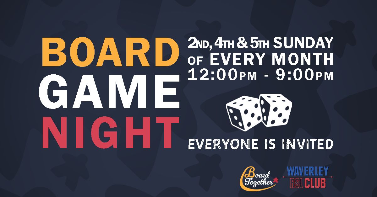 Board Together - Game Night @ Waverley RSL