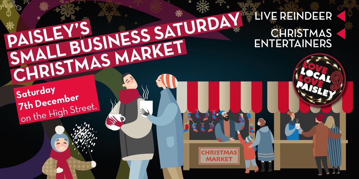 Paisley's Small Business Saturday Christmas Market