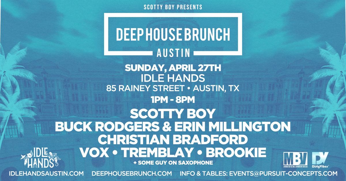 Deep House Brunch Austin | 4\/27\/25