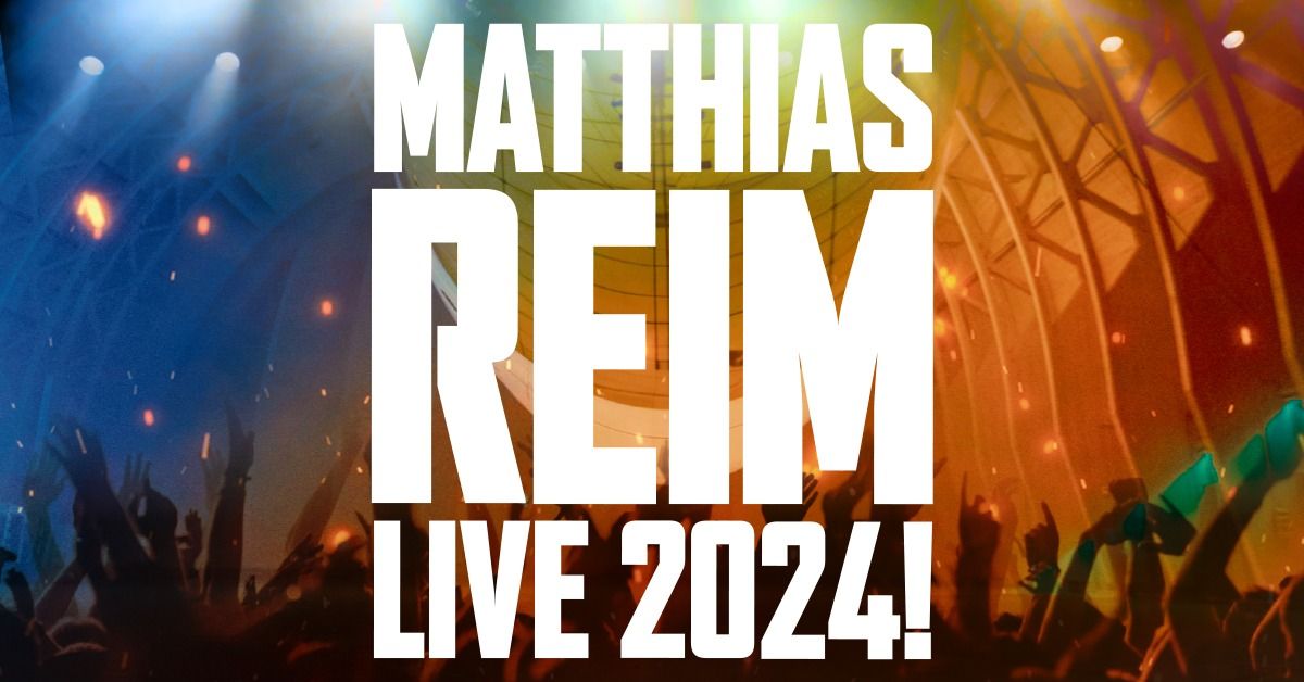 Matthias Reim - Live 2024 | Dresden