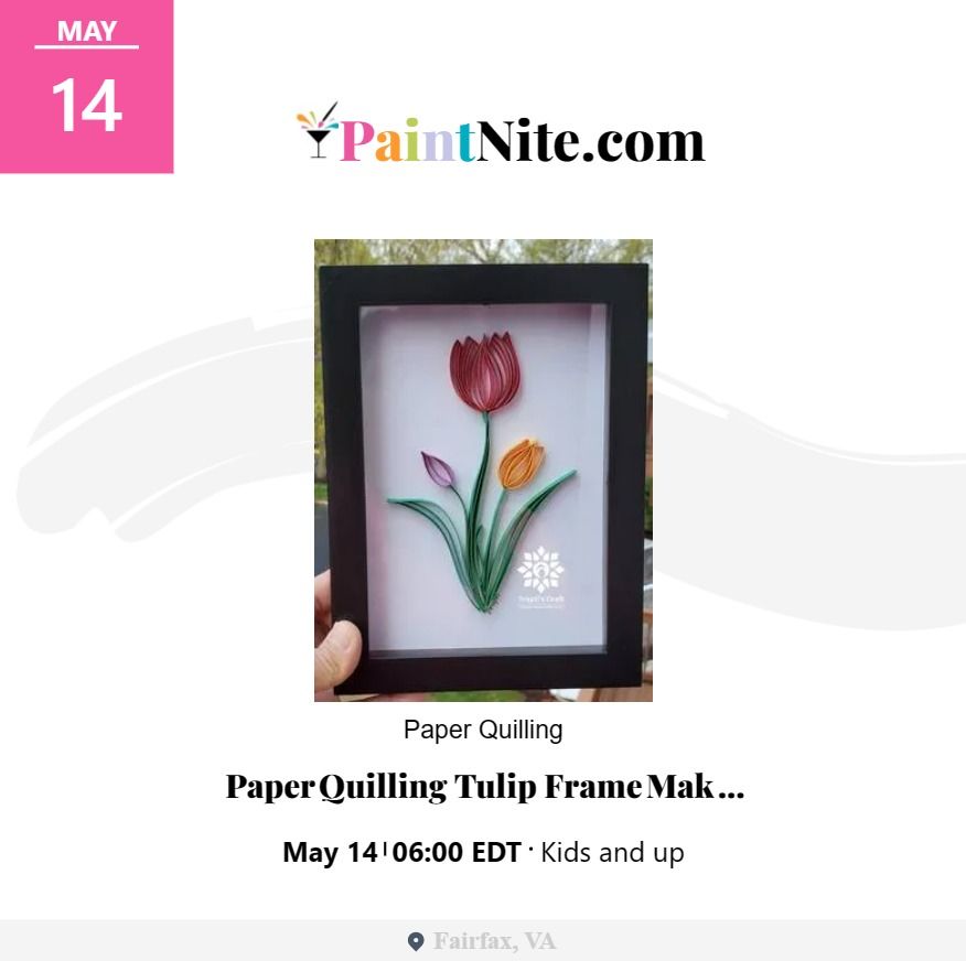 Paper Quilling Tulip Frame Workshop