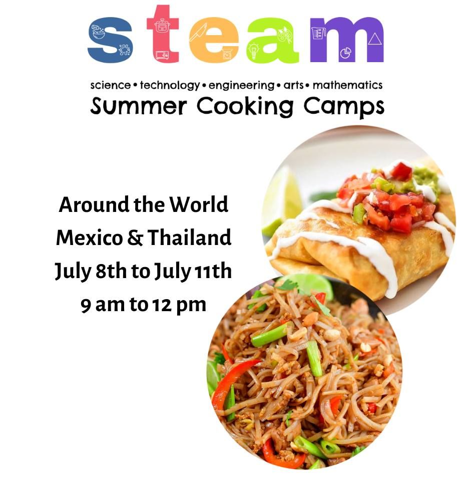 Summer Cooking Camp | Around the World ~ Mexico and Thailand