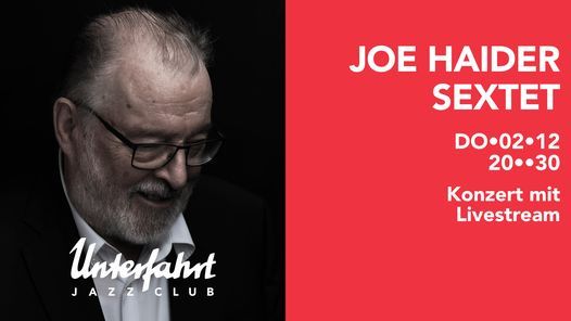 Joe Haider Sextet \u2022 Live at Unterfahrt