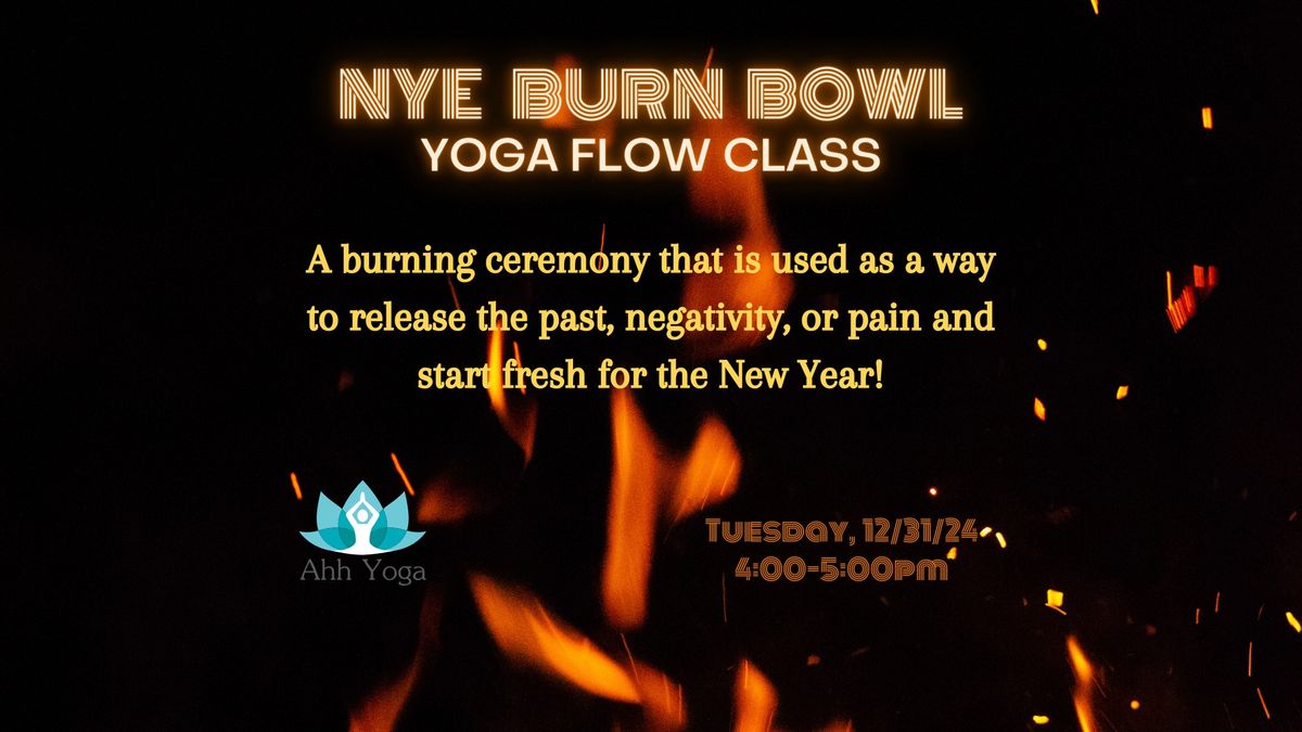 New Years Eve BURN BOWL & VinyAHHsaFlow