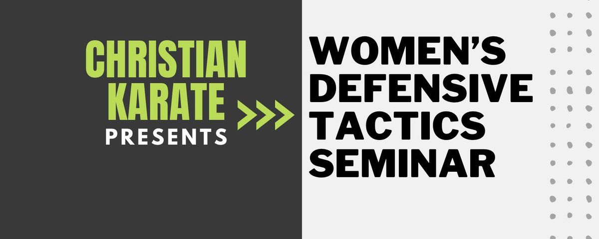 Women's Defensive Tactics Seminar - Free to the Public