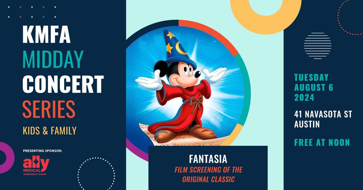 Disney's FANTASIA Film Screening at KMFA!