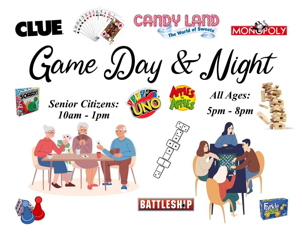 Game Day (for Seniors) and Game Night (for All Ages)