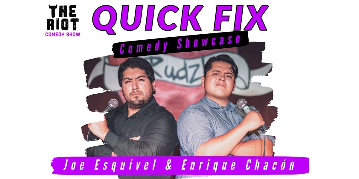 The Riot Comedy Show presents "Quick Fix Comedy Showcase"