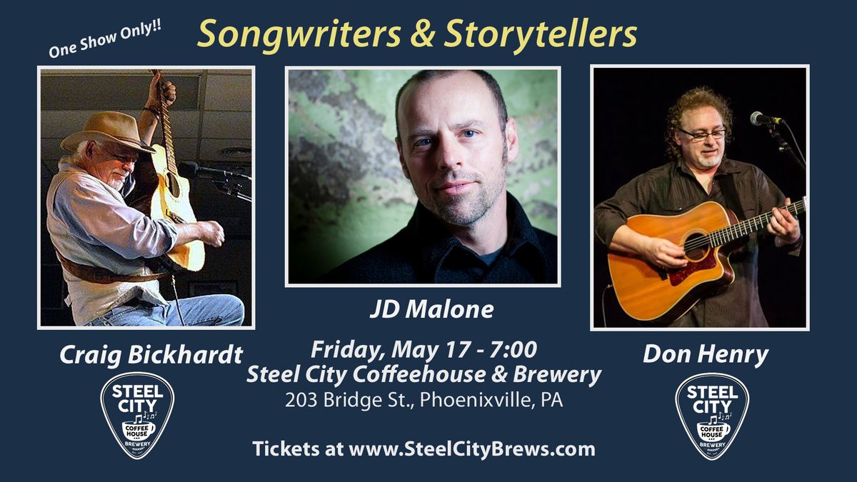 Songwriters & Storytellers Featuring Craig Bickhardt, Don Henry & JD Malone