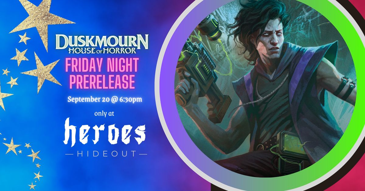 Duskmourn: House of Horror Friday Night Prerelease