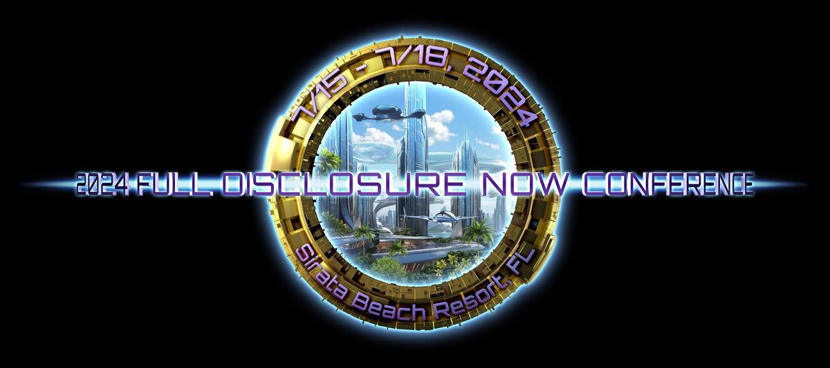 2024 FULL Disclosure NOW Conference 